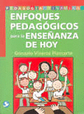 ENFOQUES PEDAGOGICOS PARA LA ENSE�ANZA DE HOY