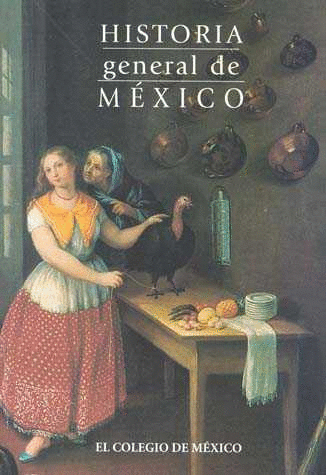HISTORIA GENERAL DE MEXICO