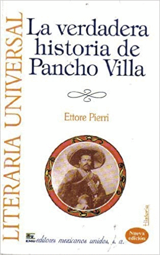 VERDADERA HISTORIA DE PANCHO VILLA