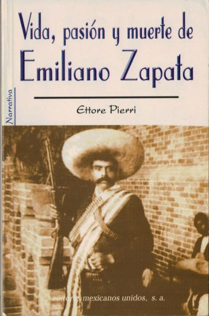 VIDA PASION Y MUERTE DE EMILIANO ZAPATA