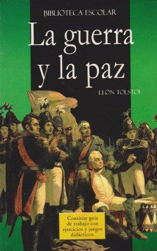 LA GUERRA Y LA PAZ (RESUMEN)