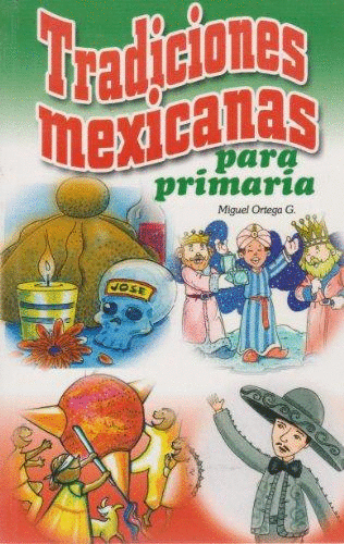 TRADICIONES MEXICANAS PARA PRIMARIA