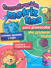 COORDINACION MOTRIZ FINA PARA PREESCOLAR