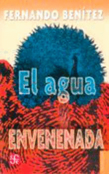 AGUA ENVENENADA EL