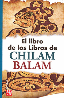 LIBRO DE LOS LIBROS DE CHILAM BALAM