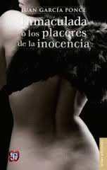 INMACULADA O LOS PLACERES DE LA INOCENCIA