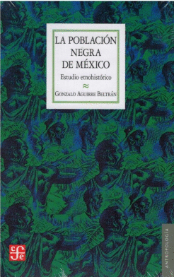 OBRA ANTROPOLOGICA 2 LA POBLACION NEGRA EN MEXICO