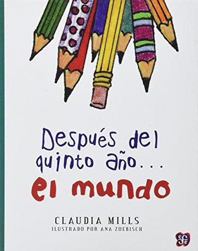 DESPUES DEL QUINTO A�O EL MUNDO