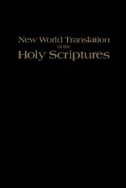 NEW WORLD TRANSLATION OF THE HOLY SCRIPTURES