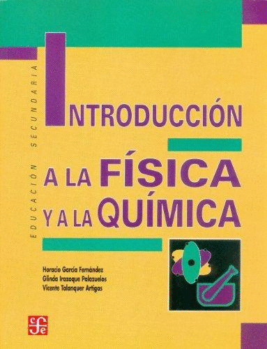 INTRODUCCION A LA FISICA Y A LA QUIMICA