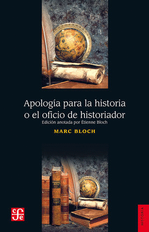 APOLOGIA PARA LA HISTORIA O EL OFICIO DE HISTORIADOR