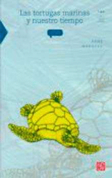 TORTUGAS MARINAS Y NUESTRO TIEMPO LAS