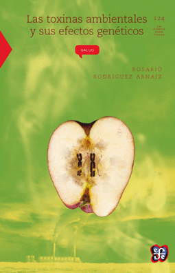 LAS TOXINAS AMBIENTALES Y SUS EFECTOS GENETICOS