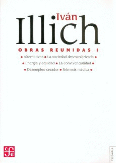 OBRAS REUNIDAS I ILLICH IVAN
