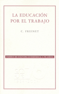 EDUCACION POR EL TRABAJO LA