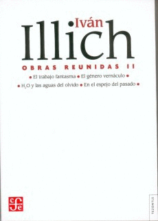 OBRAS REUNIDAS II ILLICH IVAN