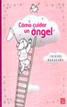 COMO CUIDAR UN ANGEL