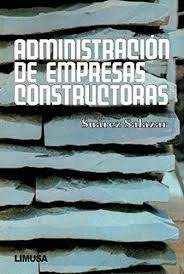 ADMINISTRACION DE EMPRESAS CONSTRUCTORAS