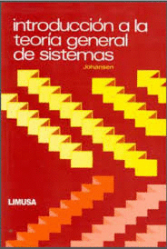 INTRODUCCION A LA TEORIA GENERAL DE SISTEMAS