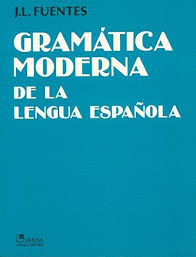 GRAMATICA MODERNA DE LA LENGUA ESPAOLA