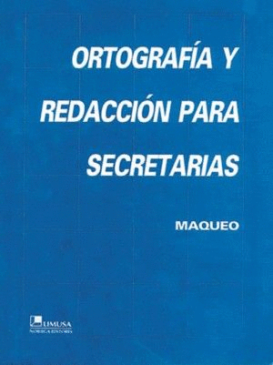 ORTOGRAFIA Y REDACCION PARA SECRETARIAS