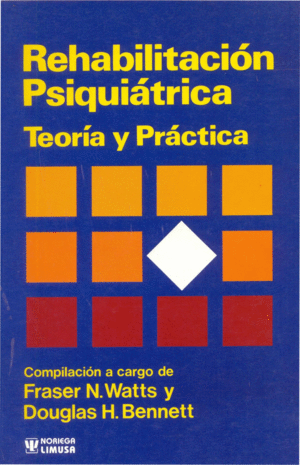 REHABILITACION PSIQUIATRICA TEORIA Y PRACTICA