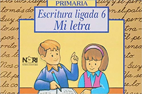 ESCRITURA LIGADA 6 MI LETRA PRIMARIA