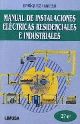 MANUAL DE INSTALACIONES ELECTRICAS RESIDENCIALES E INDUSTRIALES