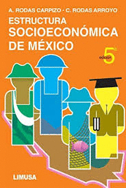 ESTRUCTURA SOCIOECONOMICA DE MEXICO