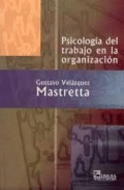 PSICOLOGIA DEL TRABAJO EN LA ORGANIZACION