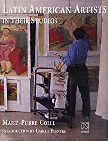 LATIN AMERICAN ARTISTS IN THEIR STUDIO