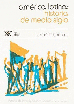 AMERICA LATINA HISTORIA DE MEDIO SIGLO 1