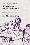 LA REVOLUCION MONTESSORI EN LA EDUCACION