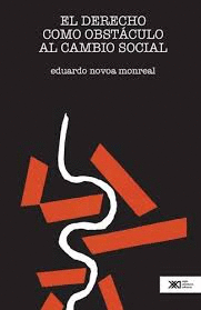 EL DERECHO COMO OBSTACULO AL CAMBIO SOCIAL
