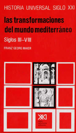 TRANSFORMACIONES DEL MUNDO MEDITERRANEO LAS SIGLOS III-VIII