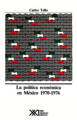 LA POLITICA ECONOMICA EN MEXICO 1970-1976