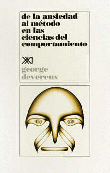 DE LA ANSIEDAD AL METODO EN LAS CIENCIAS DEL COMPORTAMIENTO