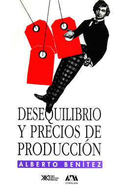 DESEQUILIBRIO Y PRECIOS DE PRODUCCION