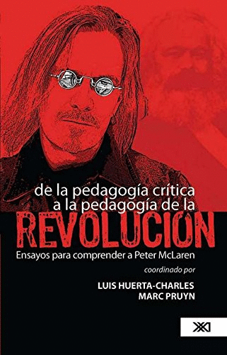 DE LA PEDAGOGIA CRITICA A LA PEDAGOGIA DE LA REVOLUCION