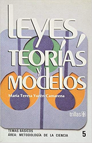 LEYES TEORIAS Y MODELOS