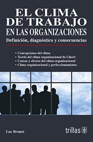 CLIMA DE TRABAJO EN LAS ORGANIZACIONES EL