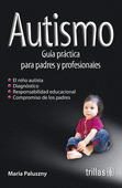 AUTISMO GUIA PRACTICA PARA PADRES Y PROFESIONALES