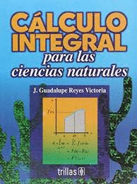 CALCULO INTEGRAL PARA LAS CIENCIAS NATURALES