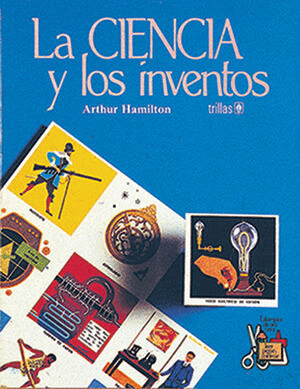 CIENCIA Y LOS INVENTOS LA