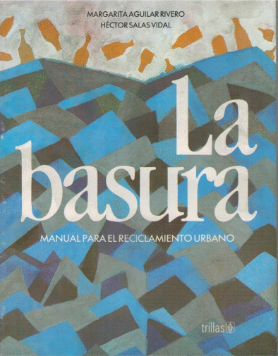 BASURA MANUAL PARA EL RECICLAMIENTO URBANO LA