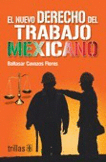 NUEVO DERECHO DEL TRABAJO MEXICANO