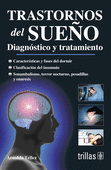 TRASTORNOS DEL SUE�O DIAGNOSTICO Y TRATAMIENTO
