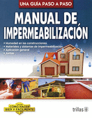 MANUAL DE IMPERMEABILIZACION GUIA PASO A PASO