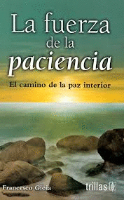 FUERZA DE LA PACIENCIA