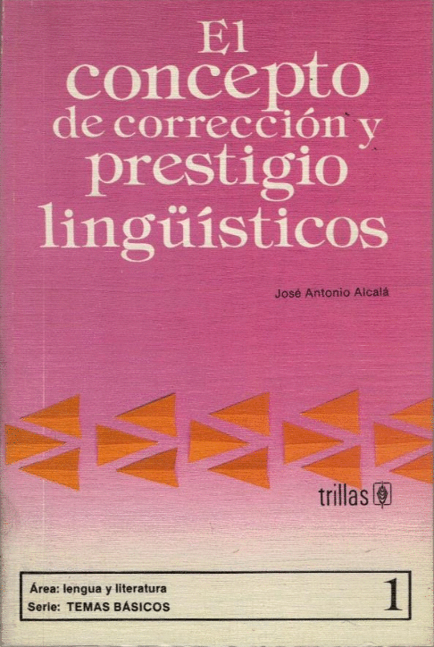 CONCEPTO DE CORRECCION Y PRESTIGIO LINGUISTICOS